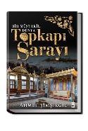 Topkapı Sarayı - Bir Müstakil Dünya Ciltli