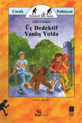Üç Dedektif Yanlış Yolda