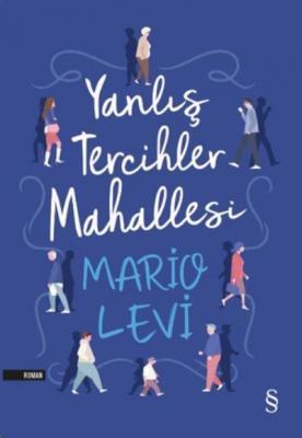 Yanlış Tercihler Mahallesi