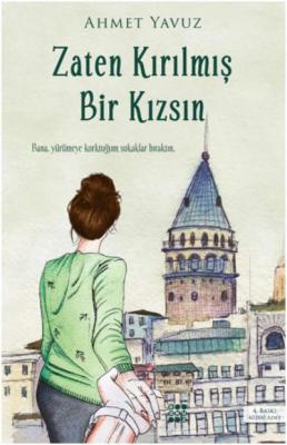 Zaten Kırılmış Bir Kızsın