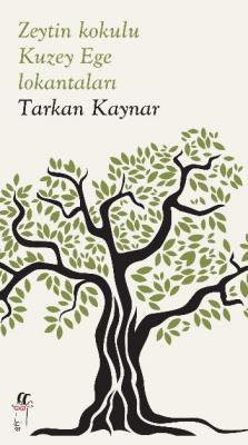 Zeytin Kokulu-Kuzey Ege Lokantaları