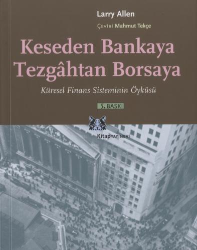 Keseden Bankaya Tezgahtan Borsaya