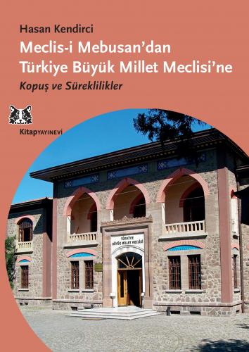 Meclis-i Mebusan'dan Türkiye Büyük Millet Meclisi'ne