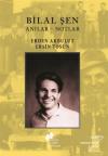 Bilal Şen: Anılar - Notlar