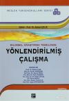 Bilimsel Araştırma Temelinde Yönlendirilmiş Çalışma