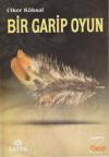 Bir Garip Oyun