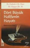 Dört Büyük Halifenin Hayatı