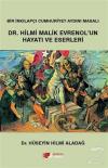 Dr. Hilmi Malik Evrenol'un Hayatı ve Eserleri