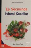 Eş Seçiminde İslami Kurallar - Mutlu Evlilik Serisi 1