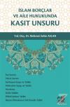 İslam Borçlar ve Aile Hukukunda Kasıt Unsuru