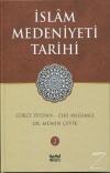 İslam Medeniyeti Tarihi - Cilt 2 (Ciltli)