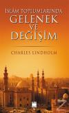 İslam Toplumlarında Gelenek ve Değişim