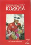 Korkma - Depremden Korunma Yolu