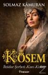 Kösem - İktidar Şerbeti Kan Kokar