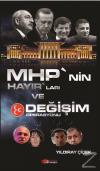 MHP'nin Hayır'ları ve Değişim Operasyonu