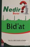 Nedir Serisi? - Bid'at