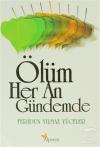 Ölüm Her An Gündemde