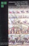 Osmanlı Devleti'nde Meşrutiyet ve Parlamento