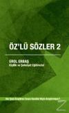 Öz'lü Sözler 2