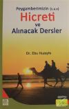 Peygamberimizin Hicreti ve Alınacak Dersler