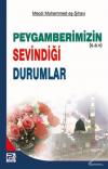 Peygamberimizin (s.a.v.) Sevindiği Durumlar