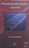 Postdramatik Tiyatro Üzerine