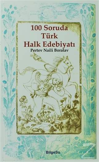 100 Soruda Türk Halk Edebiyatı %23 indirimli Pertev Naili Boratav