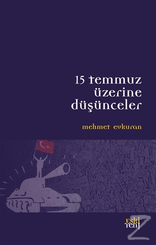 15 Temmuz Üzerine Düşünceler Mehmet Evkuran