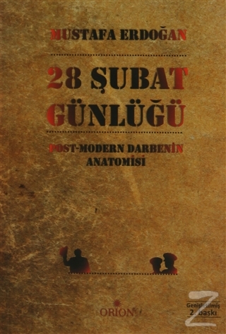 28 Şubat Günlüğü Mustafa Erdoğan