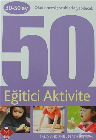 Okul Öncesi Çocuklarla Yapılacak 50 Eğitici Aktivite (30-50 ay) Sally 