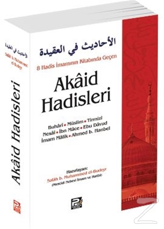 8 Hadis İmamının Kitabında Geçen Akaid Hadisleri