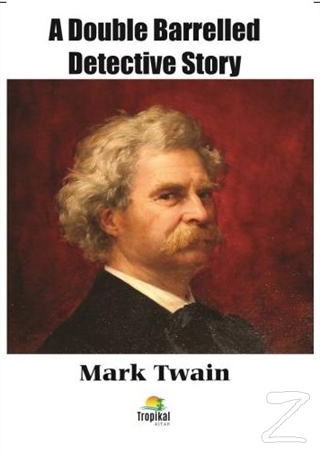 A Double Barrelled Detective Story Mark Twain