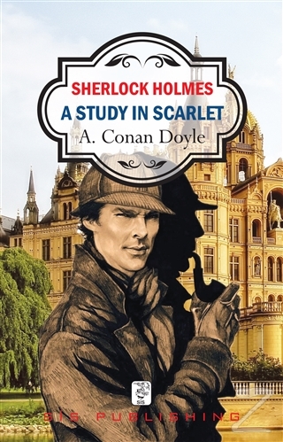 A Study in Scarlet Sir Arthur Conan Doyle