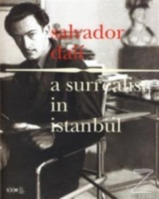 A Surrealist in İstanbul: Salvador Dali (İngilizce) Kolektif