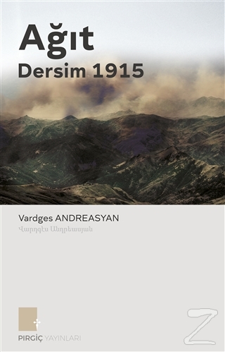 Ağıt - Dersim 1915 Vardges Andreasyan