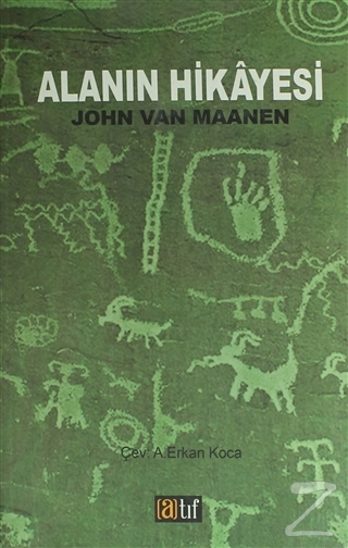 Alanın Hikayesi John Van Maanen
