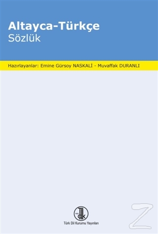 Altayca - Türkçe Sözlük Emine Gürsoy Naskali