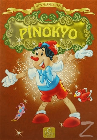 Altın Klasikler Serisi - Pinokyo Kolektif