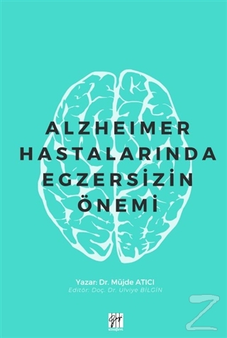 Alzheimer Hastalarında Egzersizin Önemi Müjde Atıcı