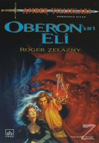Amber Yıllıkları 4. Kitap: Oberon'un Eli Roger Zelazny