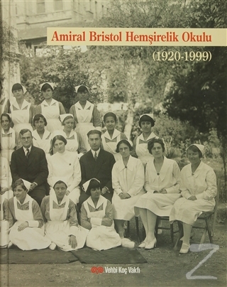Amiral Bristol Hemşirelik Okulu Tarihi (Ciltli) Gülsevim Çeviker