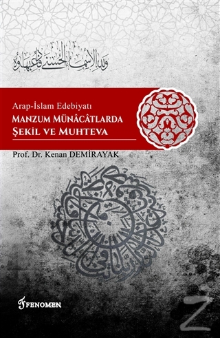 Arap-İslam Edebiyatı Manzum Münacatlarda Şekil ve Muhteva Kenan Demira