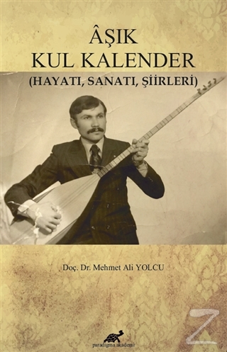 Aşık Kul Kalender Mehmet Ali Yolcu