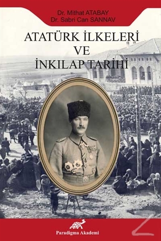 Atatürk İlkeleri ve İnkılap Tarihi Mithat Atabay