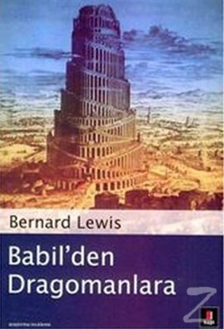Babil'den Dragomanlara Bernard Lewis