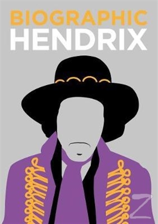 Biographic: Hendrix: Great Lives in Graphic Form (Ciltli)