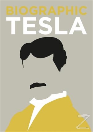 Biographic: Tesla : Great Lives in Graphic Form (Ciltli)