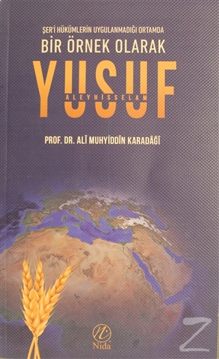Bir Örnek Olarak Yusuf Aleyhisselam Ali Muhyiddin Karadağı