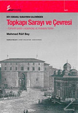 Topkapı Sarayı ve Çevresi Mehmed Raif Bey