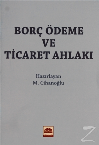 Borç Ödeme ve Ticaret Ahlakı (Cep Boy) M. Cihanoğlu